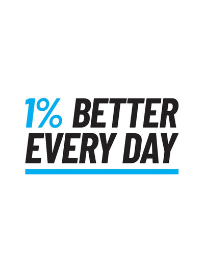 1% Better Every Day T-Shirt