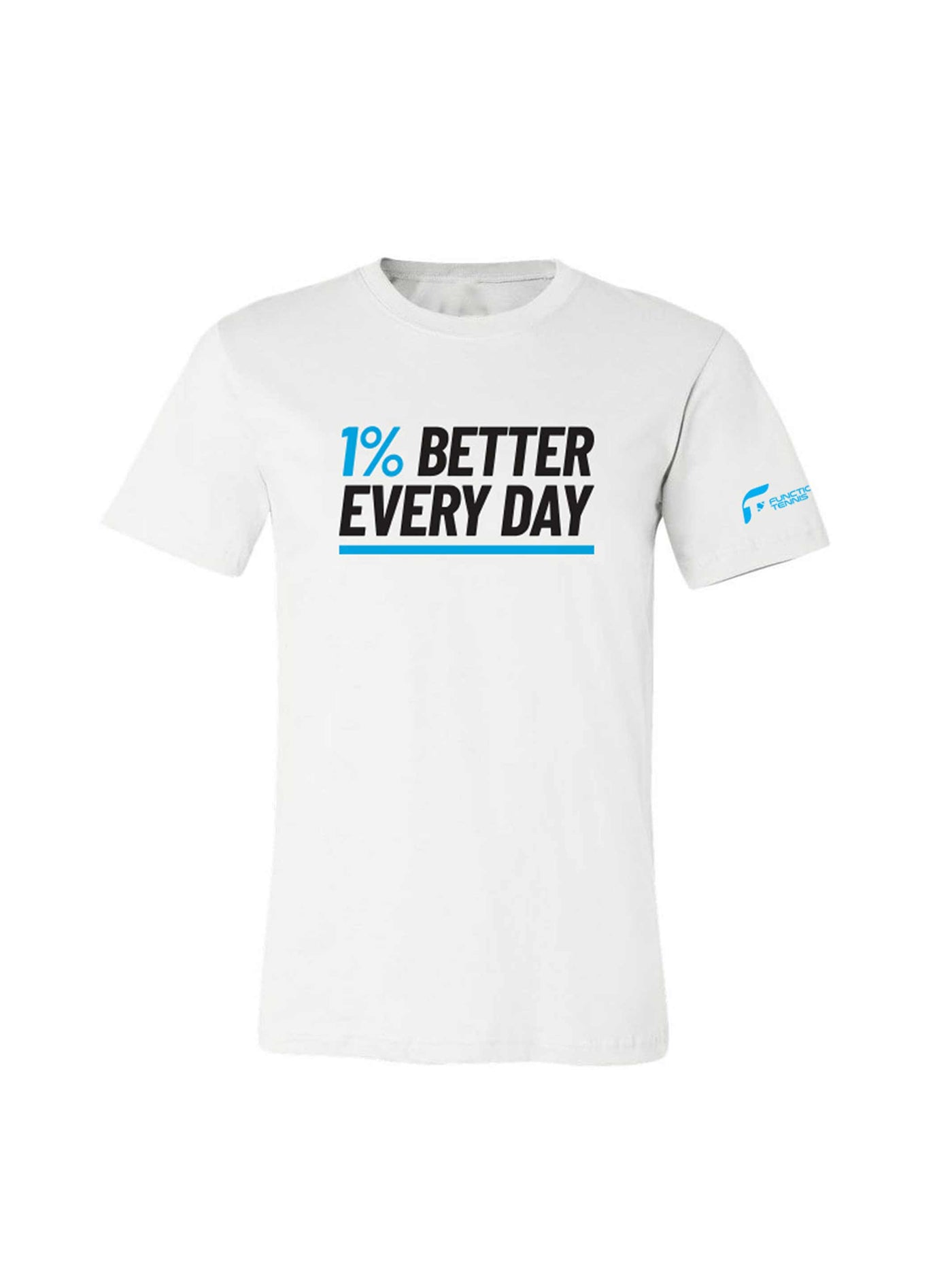 1% Better Every Day T-Shirt